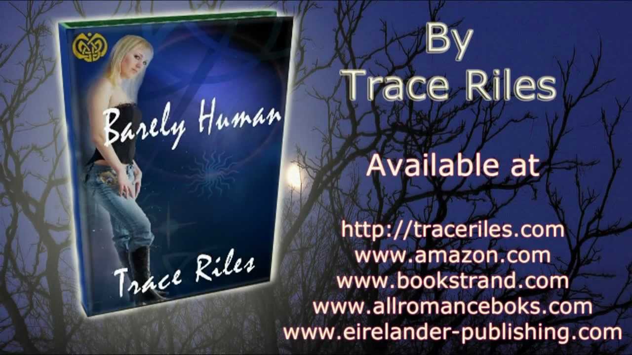 Barely Human by Trace Riles | icMediaStuff